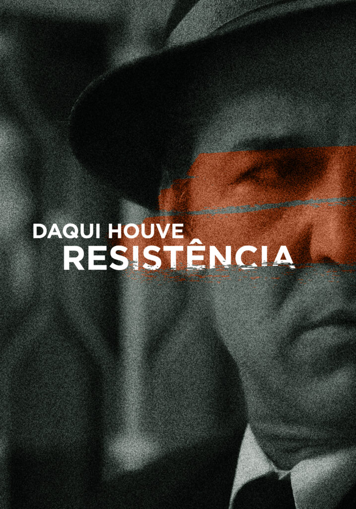 Daqui Houve Resistência